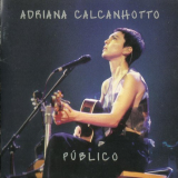 Adriana Calcanhotto - PÃºblico - Ao Vivo '2000