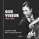 Gus Viseur - Gus Viseur 1942-1952 (LaccordÃ©on musette Ã©levÃ© au rang des beaux arts) '2012