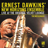 Ernest Dawkins New Horizons Ensemble - The Messenger - Live at the Original Velvet Lounge '2006