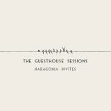 Naragonia - The Guesthouse Sessions '2021