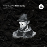 Kromestar - My Sound 2021 Re-Master '2021
