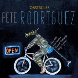 Pete Rodriguez - Obstacles '2021