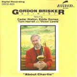 Gordon Brisker Quintet - About Charlie '1994