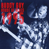 Buddy Guy - House Of Blues 1995 '2019