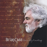 Brian Cadd - Quietly Rusting '2005/2019