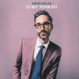 David Myles - Leave Tonight '2020