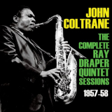 John Coltrane - The Complete Ray Draper Quintet Sessions 1957-58 '2014