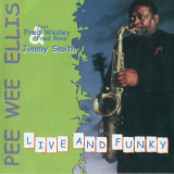 Pee Wee Ellis - ... Live and Funky '2001