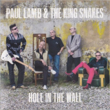 Paul Lamb & The King Snakes - Hole In The Wall '2014