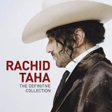 Rachid Taha - The Definitive Collection '2007