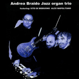 Andrea Braido - Jazz Organ Trio (Remastered 2020) '2020