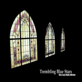 Trembling Blue Stars - The Last Holy Writer '2007