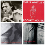 Chris Whitley - Rocket House / Weed / Soft Dangerous Shores '2001-2005