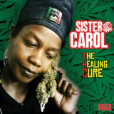 Sister Carol - Thc (The Healing Cure) '2017