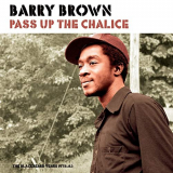 Barry Brown - Pass Up the Chalice (The Blackbeard Years 1978-83) '2020