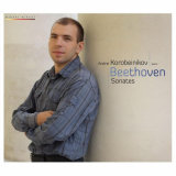 Andrei Korobeinikov - Beethoven: Piano Sonatas Nos. 17, 24 & 30 '2009