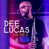Dee Lucas - The Time Is Now '2020