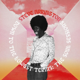 Steve Arrington - Down to the Lowest Terms: The Soul Sessions '2020