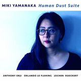 Miki Yamanaka - Human Dust Suite '2020