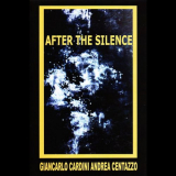 Andrea Centazzo - After The Silence '2016