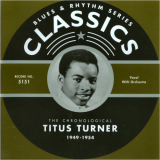 Titus Turner - Blues & Rhythm Series 5151: The Chronological Titus Turner 1949-1954 '2005