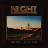 Night - High Tides - Distant Skies '2020