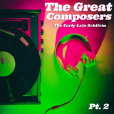 Lalo Schifrin - The Great Composers, Pt. 2 '2020