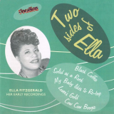 Ella Fitzgerald - Two Sides of Ella: Her Early Recordings '2000