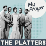 Platters, The - The Platters My Prayer '2020