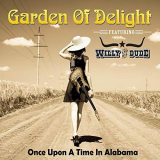 Garden Of Delight - Once Upon a Time in Alabama '2020