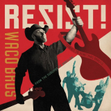 Waco Brothers - RESIST! '2020