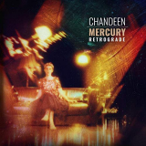Chandeen - Mercury Retrograde '2020