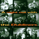 Dubliners, The - A Night Out With The Dubliners '1999