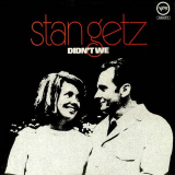 Stan Getz - Didnt We 'September-October 1969