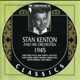 Stan Kenton And His Orchestra - The Chronogical Classics: 1945 '1996