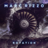 Marc Rizzo - Rotation '2018