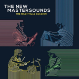 New Mastersounds, The - The Nashville Session '2016