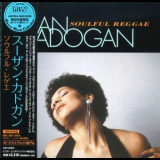 Susan Cadogan - Soulful Reggae '1992 (2008)