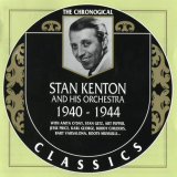 Stan Kenton And His Orchestra - The Chronogical Classics: 1940-1944 '1995