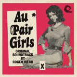 Roger Webb - Au Pair Girls (Original Soundtrack) '2021