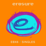 Erasure - Singles: EBX6 '2018