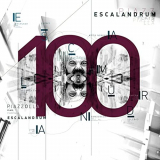 Escalandrum - 100 '2021