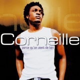 Corneille - Parce Qu`on Vient De Loin (Edition Deluxe) '2003