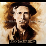 John McCutcheon - Joe Hills Last Will '2015