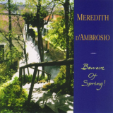 Meredith dAmbrosio - Beware Of Spring '1995