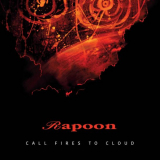 Rapoon - Call Fires To Cloud '2020