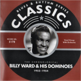 Billy Ward & The Dominoes - Blues & Rhythm Series 5178: The Chronological Billy Ward & His Dominoes 1953-1954 '2007