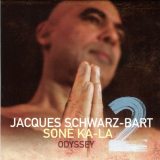 Jacques Schwarz-Bart - SonÃ© Ka-La 2 (Odyssey) '2020