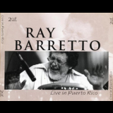 Ray Barretto - Live In Puerto Rico '2001