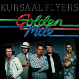 Kursaal Flyers - Golden Mile '1976